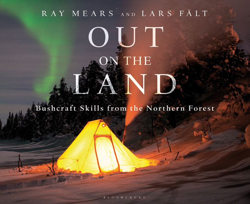 Out on the Land by Ray Mears and Lars Falt